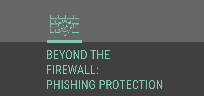 Beyond the firewall cybersecurity