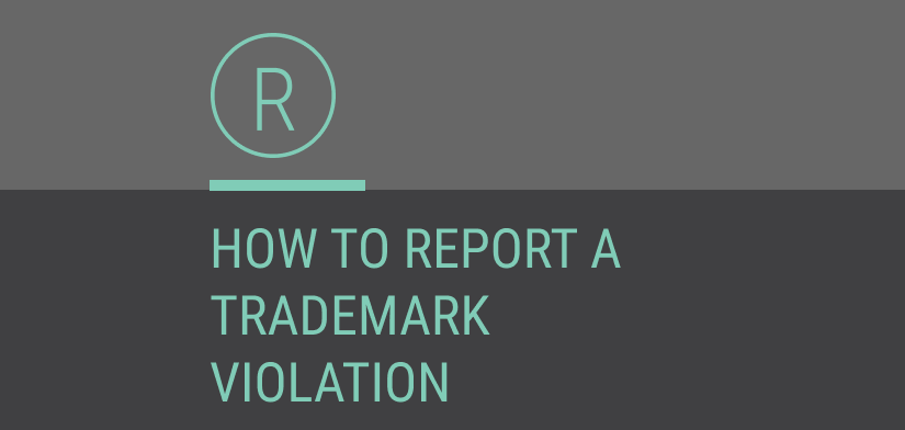 How Do I Report a Trademark Violation? (Step-by-Step Guide)