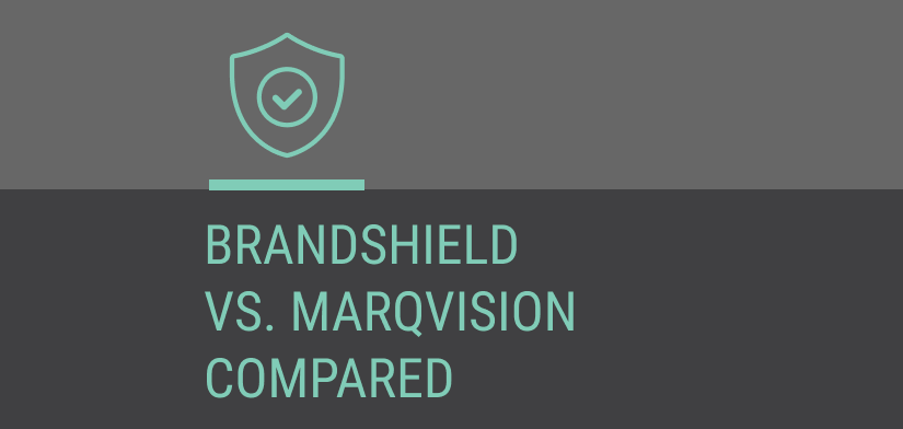 BrandShield vs. MarqVision: Which Brand Protection Platform Is Better in 2026?