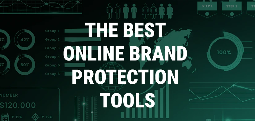 Online Brand Protection Tools